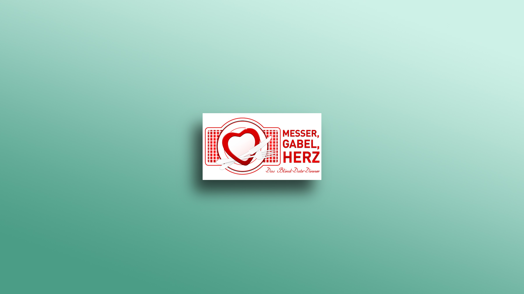 Messer Gabel Herz - Das Blind-Date Dinner